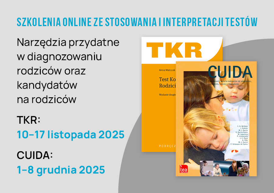 Szkolenia ze stosowania testów przydatnych w diagnozie rodziców oraz kandydatów na rodziców: CUIDA i TKR