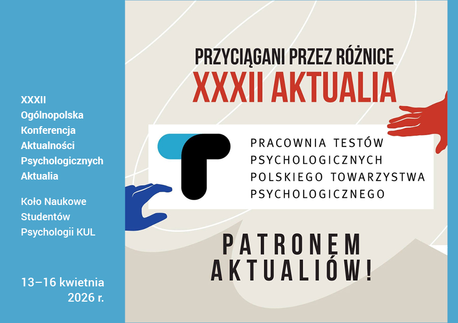 XXXII Ogólnopolska Konferencja Aktualności Psychologicznych „Aktualia 2026”