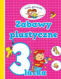Zabawy plastyczne 3-latka