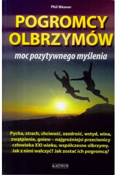 Pogromcy olbrzymów. Moc pozytywnego myślenia