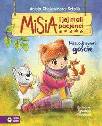 Misia i jej mali pacjenci. Niespodziewani goście
