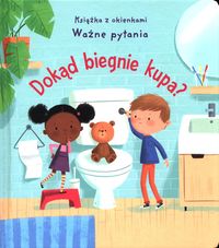 Dokąd biegnie kupa?