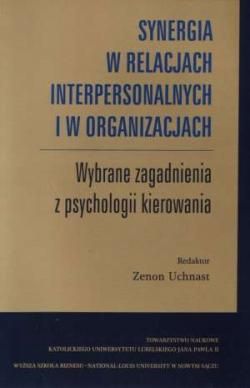 Synergia w relacjach interpersonalnych i w organizacjach