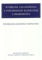 Wybrane zagadnienia z psychologii klinicznej i osobowości.Psychologia kliniczna nastolatka