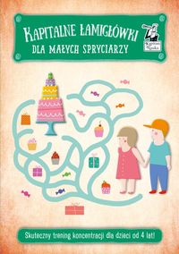 Kapitalne łamigłówki dla małych spryciarzy (4+)