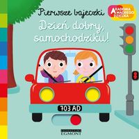 Dzień dobry samochodziku! Pierwsze bajeczki