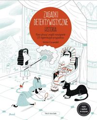 Zagadki detektywistyczne. Historia. Rusz głową i znajdź rozwiązanie 25 tajemniczych historii