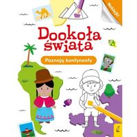 Dookoła świata. Poznaję kontynenty