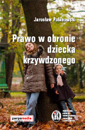 Prawo w obronie dziecka krzywdzonego