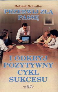 Przerwij złą passę i odkryj pozytywny cykl sukcesu.