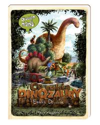 Opowiem ci mamo, co robią dinozaury