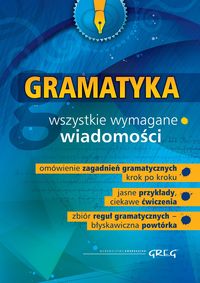 Gramatyka. Wszystkie wymagane wiadomości. Szkoła podstawowa