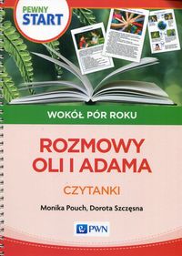 Pewny start. Wokół pór roku. Rozmowy Oli i Adama. Czytanki