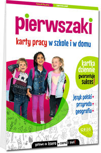 Pierwszaki. Karty pracy w szkole i w domu. Język polski - przyroda - geografia