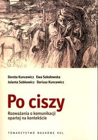 Po ciszy. Rozważania o komunikacji opartej na kontekście