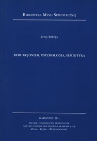 Redukcjonizm, psychologia, semiotyka