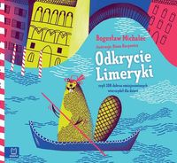 Odkrycie Limeryki czyli 108 dobrze umiejscowionych wierszydeł dla dzieci