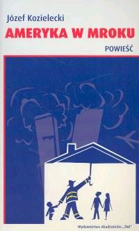Ameryka w mroku. Powieść