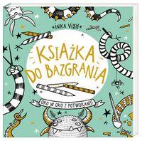 Książka do bazgrania. Oko w oko z potworami!