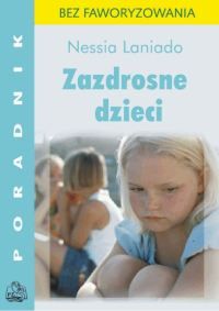 Zazdrosne dzieci. Poradnik