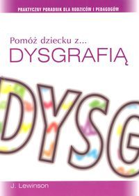 Pomóż dziecku z... dysgrafią