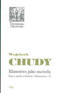 Kłamstwo jako metoda. Esej o społeczeństwie i kłamstwie - 2.