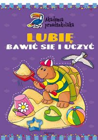 Lubię bawi się i uczyć