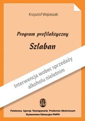 Program profilaktyczny Szlaban. Interwencja wobec sprzedaży alkoholu nieletnim