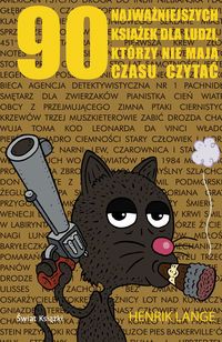 90 najważniejszych książek dla ludzi, którzy nie mają czasu czytać