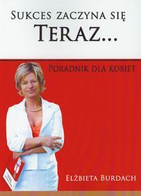 Sukces zaczyna się teraz...