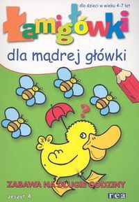 Łamigłówki dla mądrej główki (4-7 lat). Zabawa na długie godziny. Zeszyt 4. 119 łamigłówek i 24 gry planszowe