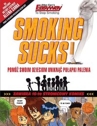 Smoking Sucks! Palenie jest do kitu!
