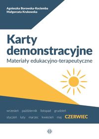 Karty demonstracyjne. Czerwiec. Materiały edukacyjno-terapeutyczne