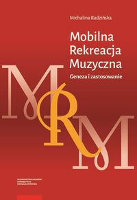 Mobilna Rekreacja Muzyczna. Geneza i zastosowanie