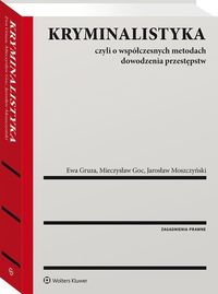 Kryminalistyka - czyli o współczesnych metodach dowodzenia przestępstw