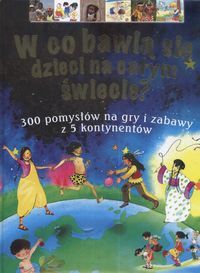 W co bawią się dzieci na całym świecie