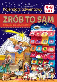 Zrób to sam - Kalendarz adwentowy. Składanki bez nożyczek i kleju (4-6 lat)