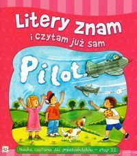Litery znam i czytam już sam. Nauka czytania dla przedszkolaków - etap II