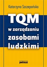 TQM w zarządzaniu zasobami ludzkimi