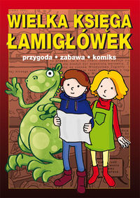 Wielka księga łamigłówek. Przygoda, zabawa, komiks