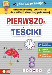 Główka pracuje. Pierwszo-teściki