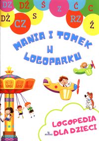 Mania i Tomek w Logoparku. Logopedia dla dzieci