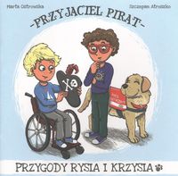 Przygody Rysia i Krzysia. Przyjaciel Pirat