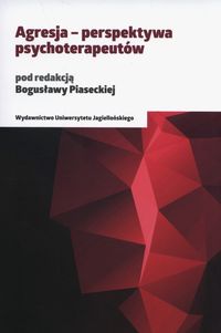 Agresja - perspektywa psychoterapeutów