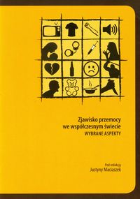 Zjawisko przemocy we współczesnym świecie. Wybrane aspekty