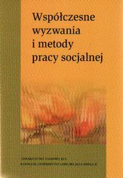 Współczesne wyzwania i metody pracy socjalnej