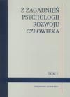 Z zagadnień psychologii rozwoju człowieka
