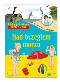 Młody obserwator przyrody. Nad brzegiem morza