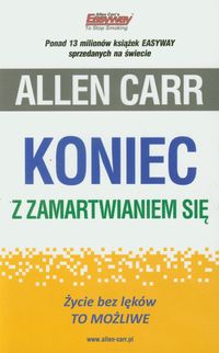 Koniec z zamartwianiem się