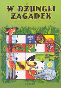 W dżungli zagadek. Krzyżówki, ciekawostki, łamigłówki.